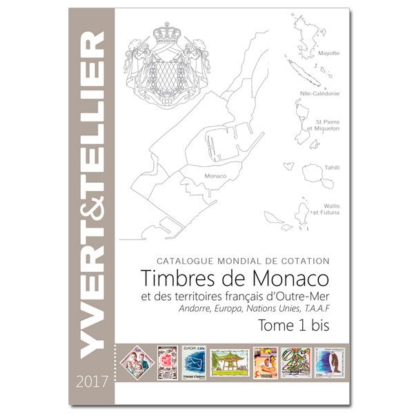 TOME 1BIS - 2017 Timbres de Monaco et des TOM TOME 1BIS - 2017 Timbres de Monaco et des TOM