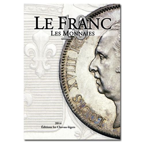 LE FRANC X : LES MONNAIES FRANCAISES LE FRANC X : LES MONNAIES FRANCAISES